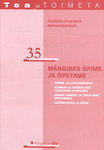 Mängides õpime ja õpetame