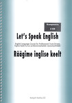 Let's Speak English. Räägime inglise keelt