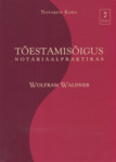 Tõestamisõigus notariaalpraktikas