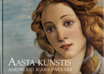 Aasta kunstis. Aardeleid igaks päevaks
