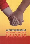 Lapsevanematele erivajadusega lastest