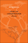 Imelik võõramaa puu