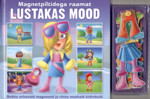 Lustakas mood. Magnetpiltidega raamat