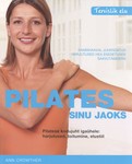 Pilates sinu jaoks