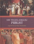100 tegelaskuju piiblist. Lugusid Vanst ja Uuest Testamendist