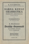 Saksa keele grammatika praktiliste harjutustega koolidele. Deutsche Grammatik mit praktischen Übungen für den Schulgebrauch