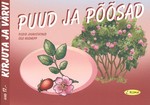 Puud ja põõsad. Kirjuta ja värvi