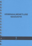 Kriminaalmenetluse seadustik. Kriminaalmenetluse seadustiku rakendamise seadus