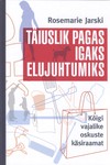 Täiuslik pagas igaks elujuhtumiks