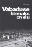 Vabaduse hinnaks on elu