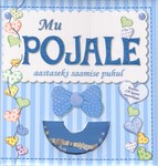 Mu pojale. aastaseks saamise puhul