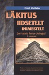 Jumalate linna otsinguil: Läkitus iidsetelt inimestelt