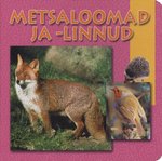 Metsaloomad ja -linnud