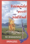Vaimude poolt valitud