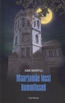 Maarjamäe lossi kummitused. ja teised kummalised lood