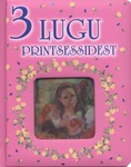 3 lugu printsessidest