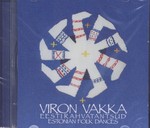 Viron vakka. Eesti rahvatantsud. Estonian folk dances