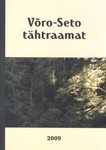 Võro-Seto tähtraamat 2009. Vai kallendri 2009. aastaga pääle