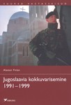 Jugoslaavia kokkuvarisemine 1991–1999