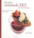 Kuidas unustada eks