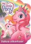 My Little Pony. Vahva vikerkaar