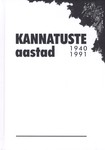 Kannatuste aastad 1940-1991