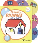 Mummuraamat. Minu kodu