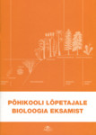 Põhikooli lõpetajale bioloogia eksamist