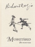 Musketärid. The musketeers