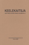Keelekaitsja. Eesti Keele Kaitse Ühingu kogumik