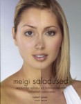 Meigi saladused. Asjatundja saladused hämmastavateks ümberkehastumiseteks