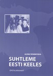 Suhtleme eesti keeles. Kõnearenduse harjutused vene õppekeelega kooli 4.-5. klassile