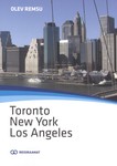 Toronto. New York. Los Angeles