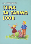 Tiina ja Tarmo lood