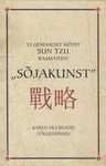 52 geniaalset mõtet Sun Tzu raamatust «Sõjakunst»