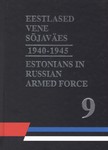 Eestlased vene sõjaväes 1940-1945. Estonians in Russian Armed Forces in 1940-1945