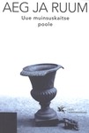 Aeg ja ruum. Uue muinsuskaitse poole