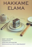 Hakkame elama