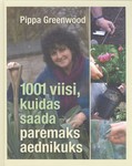 1001 viisi, kuidas saada paremaks aednikuks
