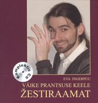 Väike prantsuse keele žestiraamat. Väike eesti keele žestiraamat