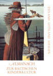 Almanach zur Baltischen Kinderkultur