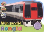 Mürisevad rongid