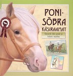 Ponisõbra käsiraamat. Ratsa läbi ponide ja hobuste maailma