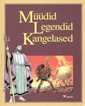 Müüdid. Legendid. Kangelased