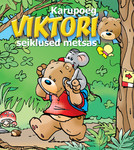 Karupoeg Viktori seiklused metsas