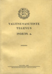 Valitsusasutiste tegevus. 1938/39. a.