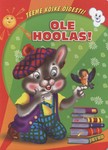 Ole hoolas!