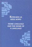 Kodukeel ja keele kodu. Pühendusteos Helmi Neetarile 75. sünnipäevaks 29. jaanuaril 2009
