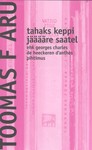 Tahaks keppi jääääre saatel