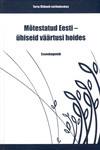 Mõtestatud Eesti – ühiseid väärtusi hoides